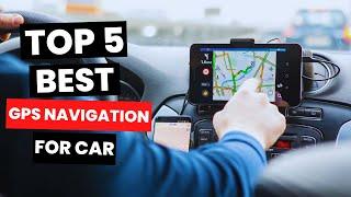 Top 5: Best GPS Navigation For Car (2024)