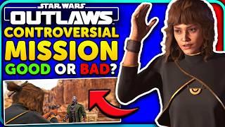 Is Star Wars Outlaws MOST Controversial Mission That BAD?!