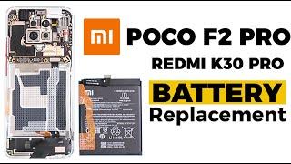 Poco F2 Pro AKA Redmi K30 Pro Battery Replacement