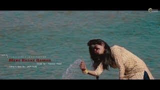 Mere Raske Qamar||Kanchan Rawat||UKFP_FILMS||Video Song 2017