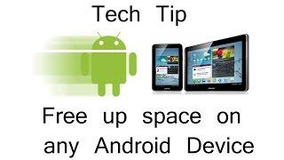 Free Up Space on any Android Device