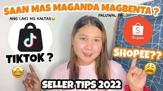 SHOPEE OR TIKTOK SHOP? SAAN MAS MAGANDA MAG BENTA NGAYONG 2022? (SELLER TIPS) | Thatsmarya