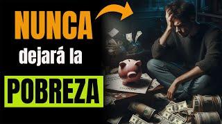 Seguirás SIENDO POBRE si No CAMBIAS Estos 12 HÁBITOS FATALES del DINERO  para MEJORAR tus FINANZAS