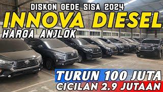 YAKIN GA BELI SEKARANG ⁉️ ANGSURAN 2.9 JUTA TOYOTA KIJANG INNOVA DIESEL 2024 TURUN HARGA 100 JUTAAN