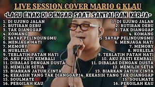 Mario G Klau Live Session Cover Full Album || Playlist Lagu Enak Di Dengar Saat Santai Dan Kerja (8)