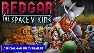 Redgar: The Space Viking - Indie Game play Trailer