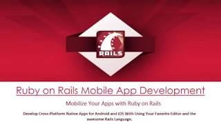 Ruby on Rails Mobile App Development - Building a Real World Mobile Apps