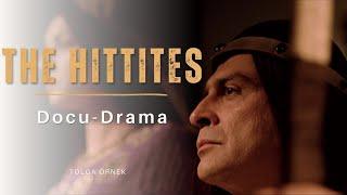 The Hittites I Docu-Drama
