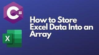 C# Excel Tutorial: How to Store Excel Data Into an Array