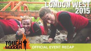 Tough Mudder London West - Official Event Video | Tough Mudder 2015