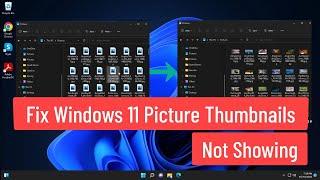 Fix Windows 11 Picture Thumbnails Not Showing