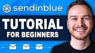 Sendinblue (NEW: Brevo) Tutorial for Beginners (Step-by-Step Email Marketing Tutorial)