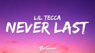 Lil Tecca - Never Last (Lyrics)