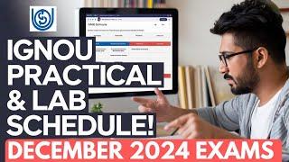 IGNOU December 2024 Exam: How to Check Your Practical & Lab Work Schedule