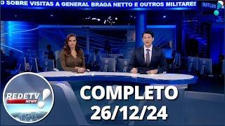 RedeTV News (26/12/24) | Completo