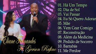 Gerson Rufino Ft. Eliane Fernandes - Ha Um Tempo -Linda música gospel e o mais perfeito amor de Deus