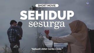 [Short Movie] Sehidup Sesurga - Mencintai dalam Doa