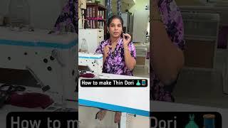 How to make Thin Dori