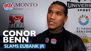 "I Will Fight Chris Eubank Jr On Road!" - Conor Benn Reveals "Pathetic Offer"