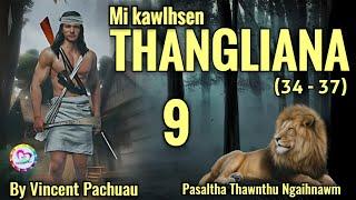 Mi Kawlhsen Thangliana - 9 | By Vincent Pachuau