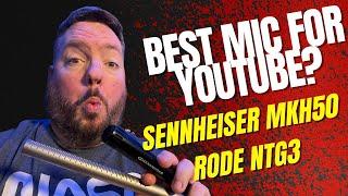 Best Shotgun Mic for YouTube and Streaming Sennheiser MKH 50 and Rode NTG3