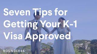 7 Tips for Getting Your K-1 Visa Approved