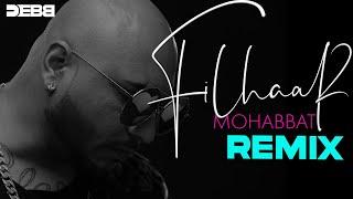 Filhaal 2 Mohabbat Remix | Debb | BPraak | Jaani | Akshay Kumar Ft Nupur Sanon