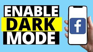 How To Enable Dark Mode On Facebook App (iPhone:Android)