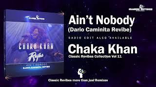 Chaka Khan & Rufus - Ain't Nobody (Dario Caminita Revibe) 6'08"