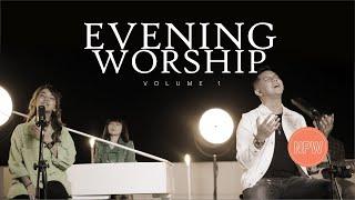 EVENING WORSHIP VOL.1 | NEW POWER WORSHIP ft. MICHAEL PANJAITAN