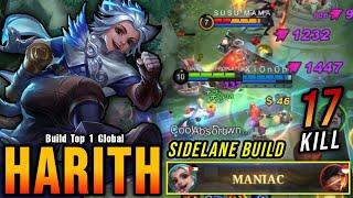 17 Kills + MANIAC!! Sidelane Harith Post Buff Gameplay - Build Top 1 Global Harith ~ MLBB