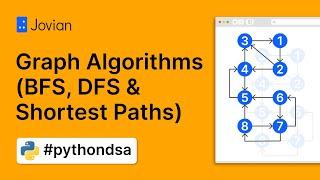 Graph Algorithms (BFS, DFS & Shortest Paths) | Data Structures and Algorithms in Python (5/6)