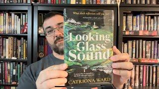 Looking Glass Sound Goldsboro Books Catriona Ward Signed Book Unboxing UK First Edition