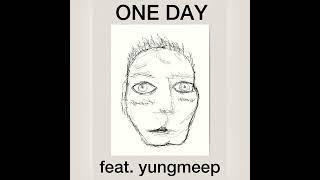 ONE DAY feat. yungmeep