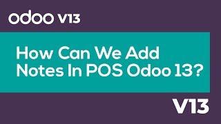 How We Can Add Notes In pos Odoo 13? #odoopos