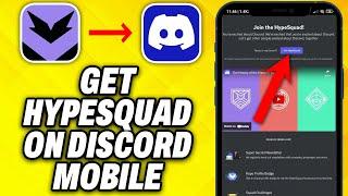 How To Get HypeSquad On Discord Mobile (2024)