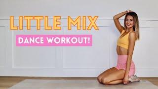 LITTLE MIX DANCE WORKOUT!