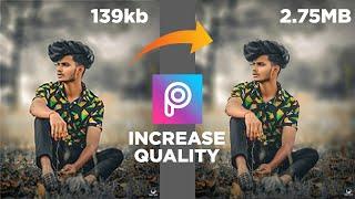 How To Increase Image Clarity In - PicsArt