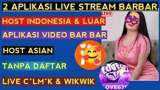 live c*lm*k  2 Aplikasi live streaming bar bar dan video bar bar Indonesia dan luar