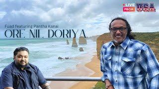 Ore Nil Doriya | Pantha Kanai | Fuad Al Muqtadir | USA Tour 2023 | Live Performance