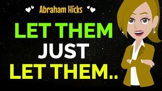 Stop Trying To Control Everything, Stop Complaining, And Let It All Work OutAbraham Hicks 2024