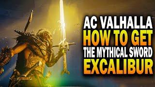 How To Get The Mythical Sword Excalibur! Assassin's Creed Valhalla Best Weapons (AC Valhalla)