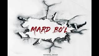SHOXRUX - MARD BO'L (official music version)