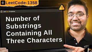 1358. Number of Substrings Containing All Three Characters | leetcode daily challenge dsa shashcode