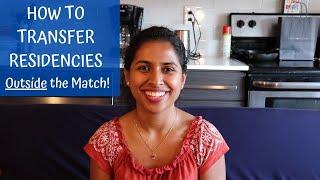 Top 7 Tips for Switching Residency Programs! (Outside the Match!)