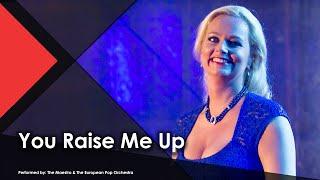 You Raise Me Up - The Maestro & The European Pop Orchestra