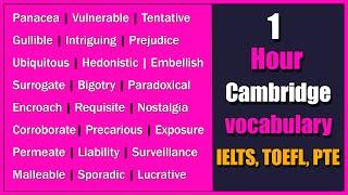 1 Hour of Cambridge Vocabulary for IELTS, TOEFL, and PTE