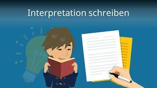 Interpretation schreiben | einfach erklärt
