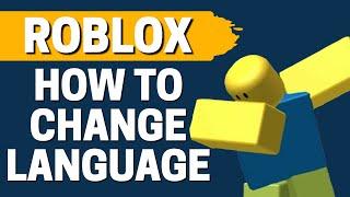 How To Change Language In Roblox On PC