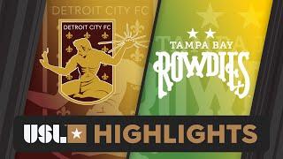 7.6.2024 | Detroit City FC vs. Tampa Bay Rowdies - Game Highlights